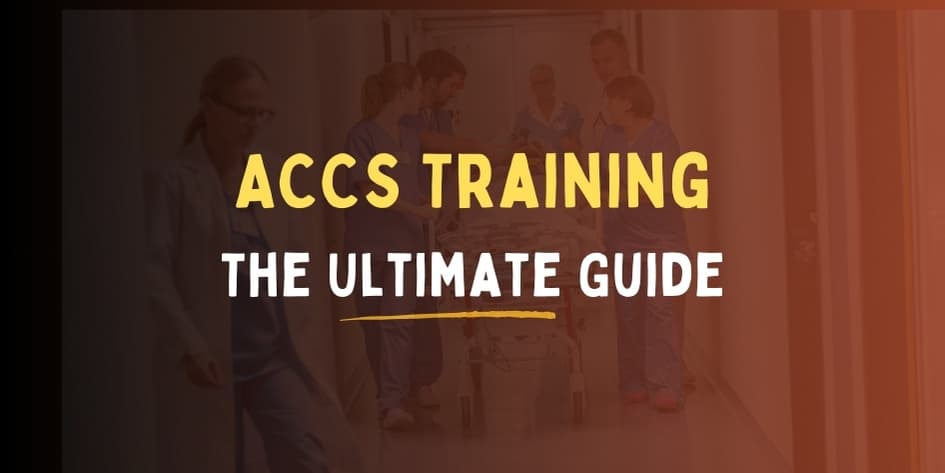 The Ultimate Guide to ACCS Training 2024