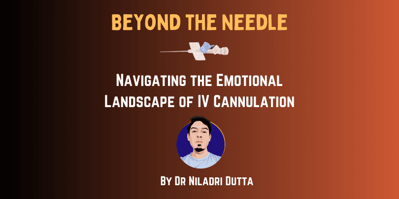 Navigating the Emotional Landscape of IV Cannulation