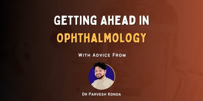Getting Ahead in Ophthalmology: A Practical Guide for Medical Students