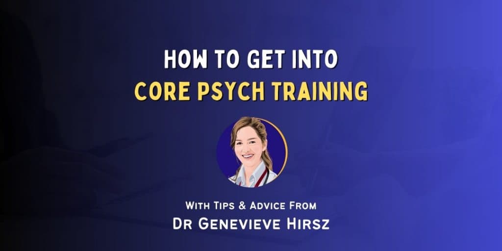 How to Get into: Core Psych Training