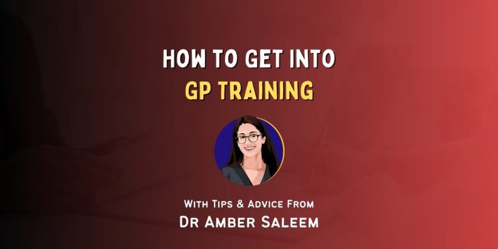 How to Get into: GP Training