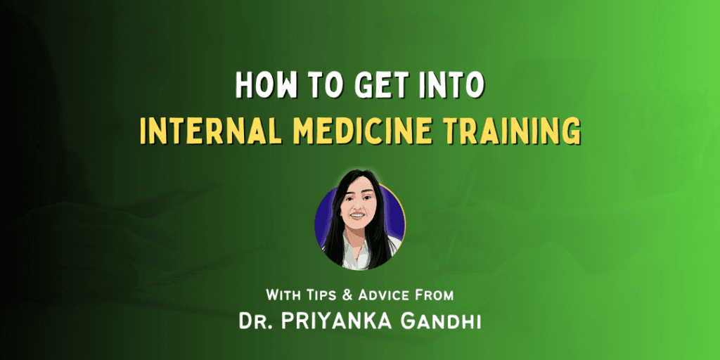How to Get Into: Internal Medicine Training