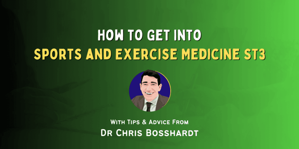 How to Get Into: Sports & Exercise Medicine ST3