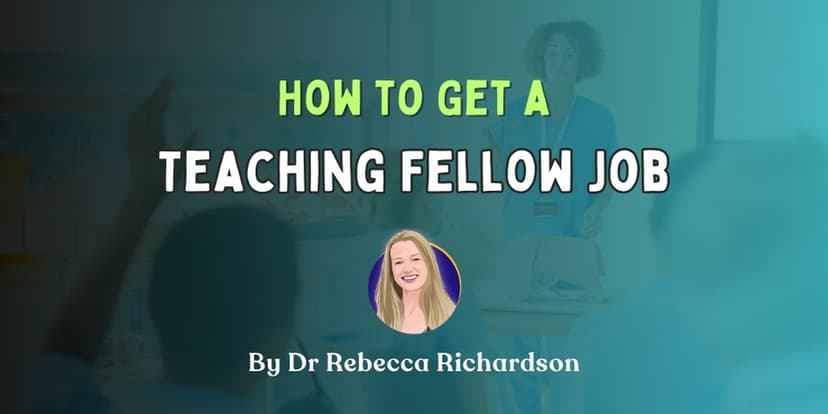 Teaching Fellow Jobs: Top Tips for Successful Applications