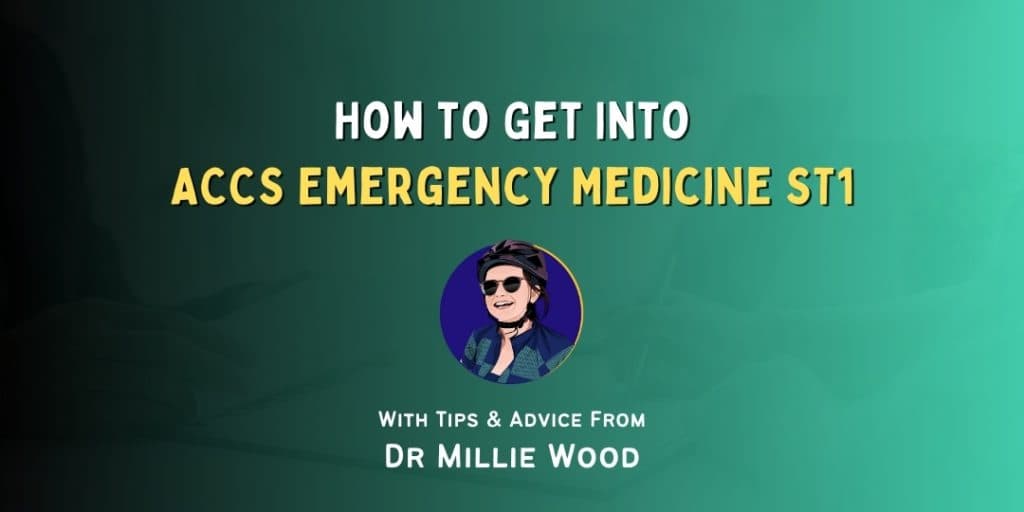 How to Get Into: ACCS Emergency Medicine ST1