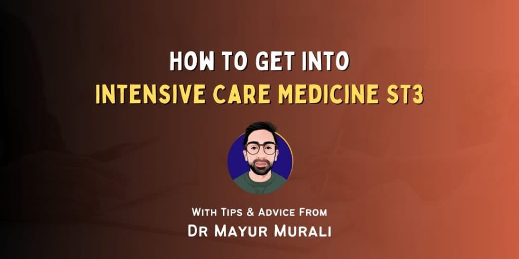 How to Get Into: Intensive Care Medicine ST3