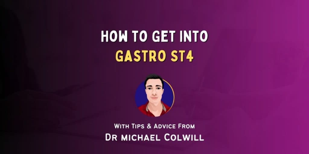 How to Get Into: Gastroenterology ST4