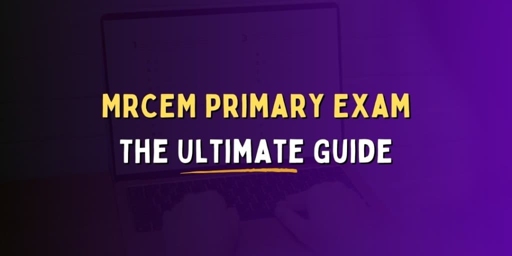 Everything You Need to Know About the MRCEM Primary SBA Exam in 2024