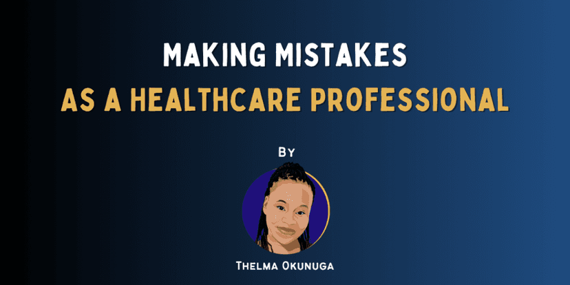 When a Healthcare Professional Makes a Mistake: My Journey Through Error, Reflection, and Resilience