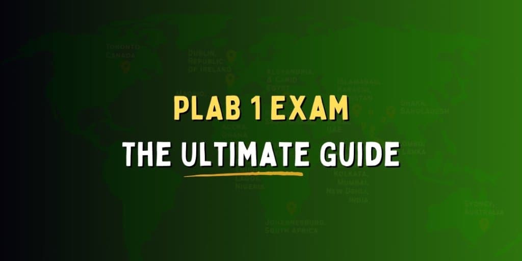 Ultimate Guide to the PLAB 1 Exam