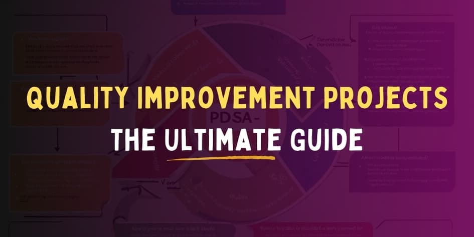 Ultimate Guide to Quality Improvement Projects