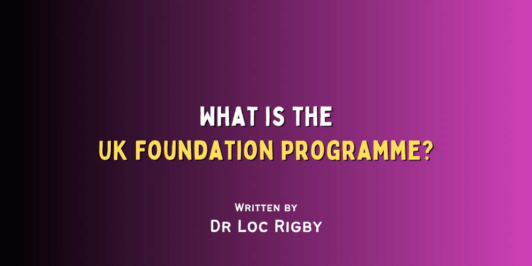 Guide to the UK Foundation Program