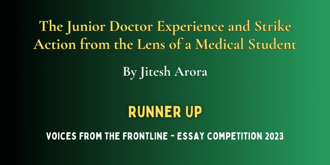 The Junior Doctor Experience and Strike Action from the Lens of a Medical Student